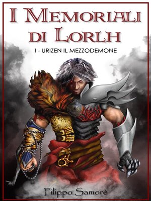 cover image of I memoriali di Lorlh. Urizen il mezzodemone